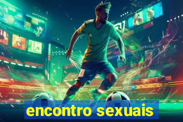 encontro sexuais